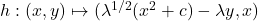 \ h:(x,y)\mapsto (\lambda^{1/2} (x^2+c)-\lambda y,x)