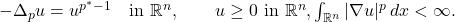 -\Delta_p u = u^{p^*-1} \quad \text{in } \mathbb{R}^n, \qquad u \ge 0 \text{ in } \mathbb{R}^n, \int_{\mathbb{R}^n} |\nabla u|^p \, dx < \infty.
