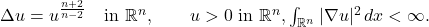 \Delta u = u^{\frac{n+2}{n-2}} \quad \text{in } \mathbb{R}^n, \qquad u > 0 \text{ in } \mathbb{R}^n, \int_{\mathbb{R}^n} |\nabla u|^2 \, dx < \infty. 