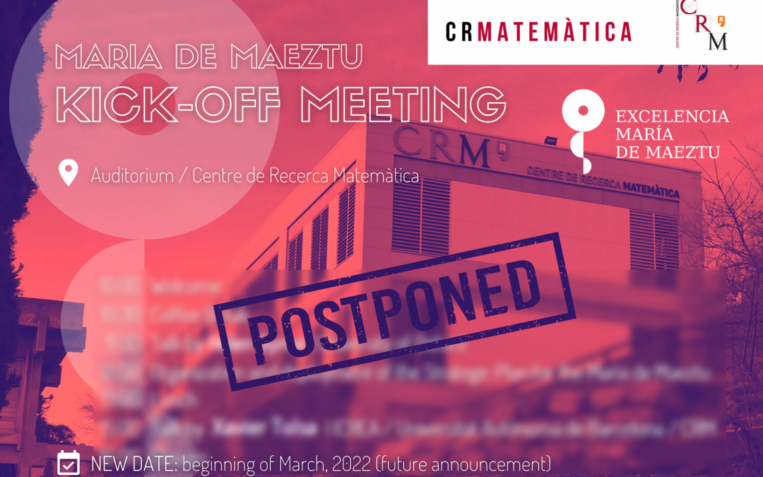 The María de Maeztu kick-off meeting is postponed a few weeks
